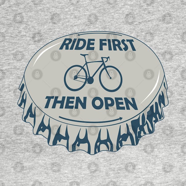 Ride First Then Open by esskay1000